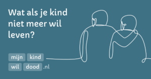 Wat als je kind niet meer wil leven? -mijnkindwildood.nl